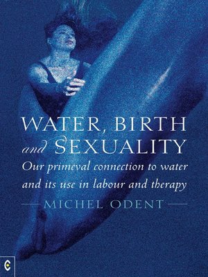 cover image of Water, Birth and Sexuality